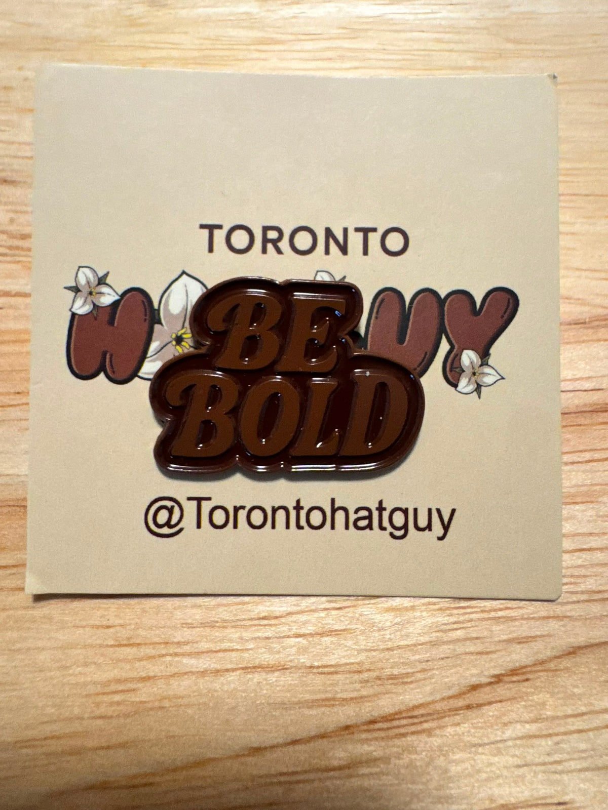 Be Bold Pin